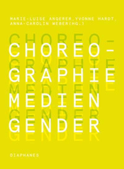 Choreographie, Medien, Gender