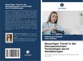 Neuartiger Trend in der therapeutischen Technologie durch Handtherapie