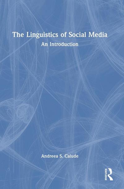 The Linguistics of Social Media