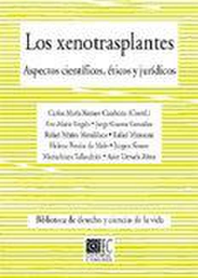 Los xenotraplantes : aspectos científicos, éticos y legales