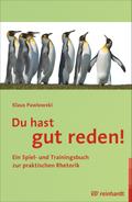 Du hast gut reden!