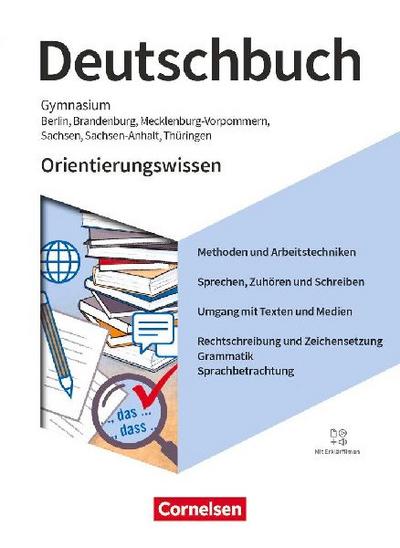 Deutschbuch Gymnasium  5.-10. Schuljahr - Berlin, Brandenburg, Mecklenburg-Vorpommern, Sachsen, Sachsen-Anhalt und Thüringen - Ausgabe 2019 - Orientierungswissen - Schulbuch