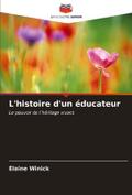 L’histoire d’un éducateur