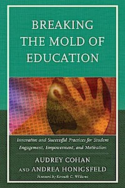 Breaking the Mold of Education