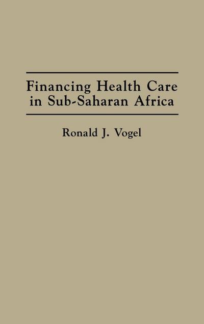 Financing Health Care in Sub-Saharan Africa