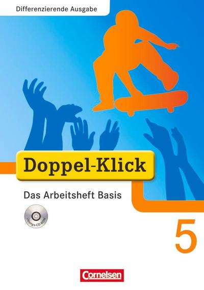 Doppel-Klick - Differenzierende Ausgabe. 5. Schuljahr. Das Arbeitsheft Basis