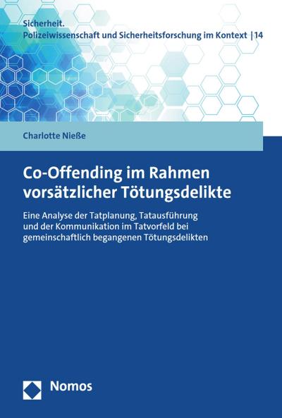 Co-Offending im Rahmen vorsätzlicher Tötungsdelikte