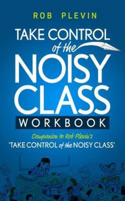 Take Control of the Noisy Class Workbook