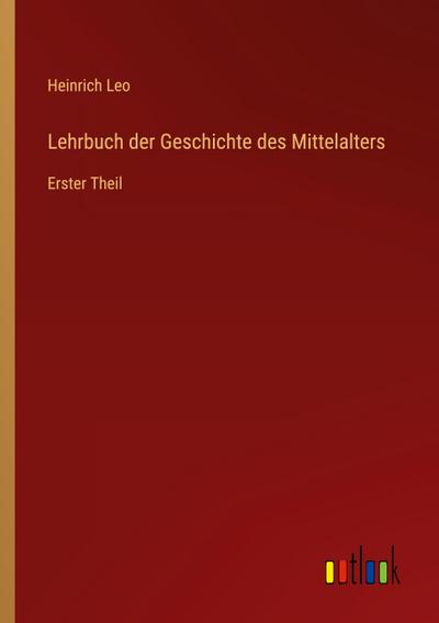 Lehrbuch der Geschichte des Mittelalters