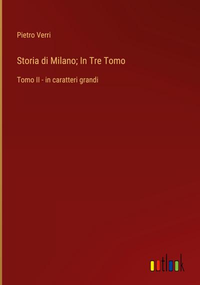 Storia di Milano; In Tre Tomo