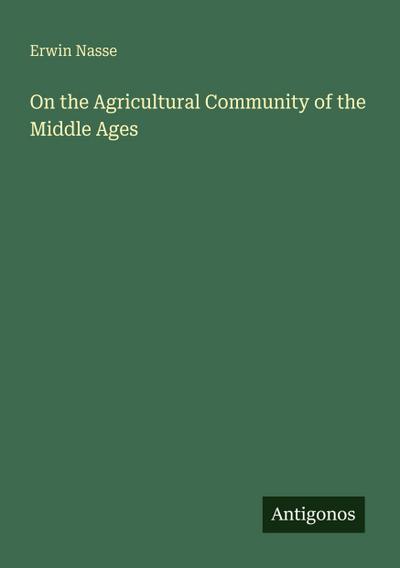 On the Agricultural Community of the Middle Ages