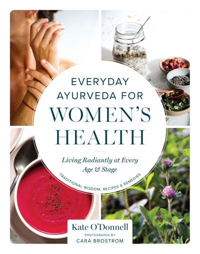 Everyday Ayurveda for Women’s Health