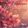 Meditative Weltreise