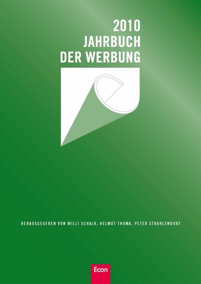 Jahrbuch der Werbung 2010. Bd.47