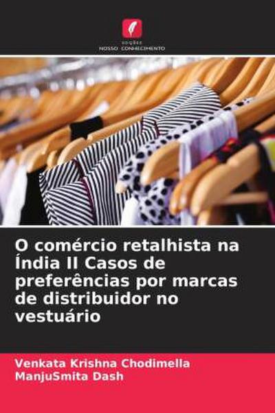 O comércio retalhista na Índia II Casos de preferências por marcas de distribuidor no vestuário