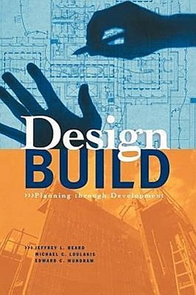 Design-Build: Planning Through Development