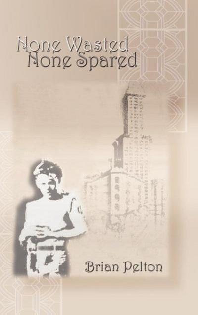 None Wasted, None Spared