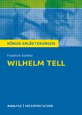 Willhelm Tell. Königs Erläuterungen.