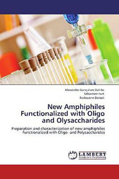 New Amphiphiles Functionalized with Oligo and Olysaccharides