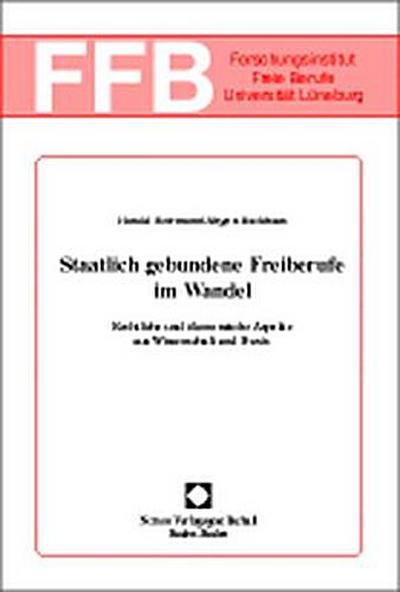 Staatlich gebundene Freiberufe im Wandel
