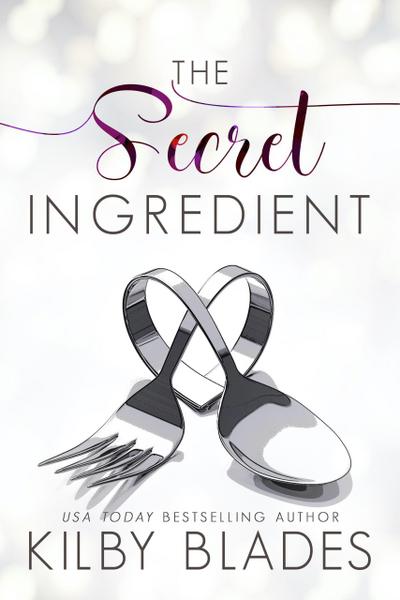 The Secret Ingredient (Hot in the Kitchen, #1)