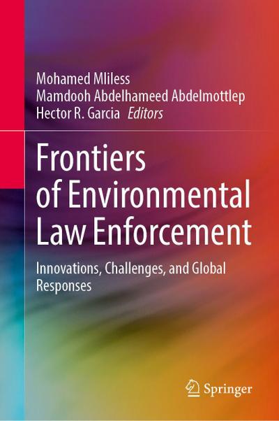 Frontiers of Environmental Law Enforcement