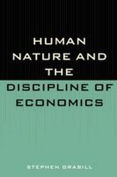 Human Nature and the Discipline of Economics
