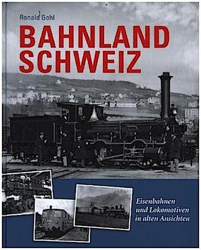 Bahnland Schweiz