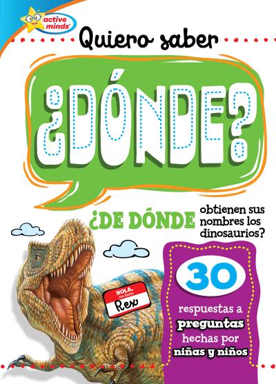 Quiero saber ¿DÓNDE? (Kids Ask WHERE?)