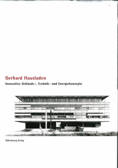 Innovative Gebäude-, Technik- und Energiekonzepte