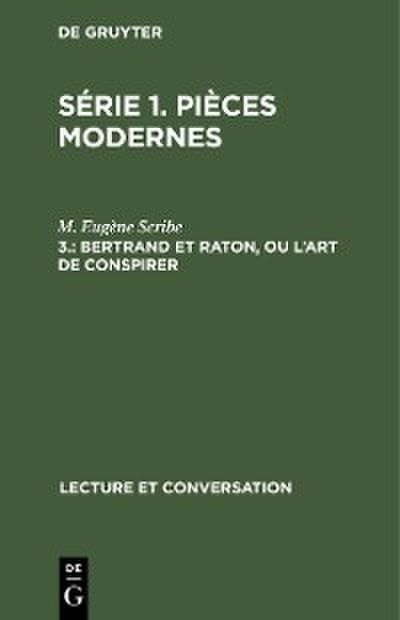 Bertrand et Raton, ou l’art de conspirer