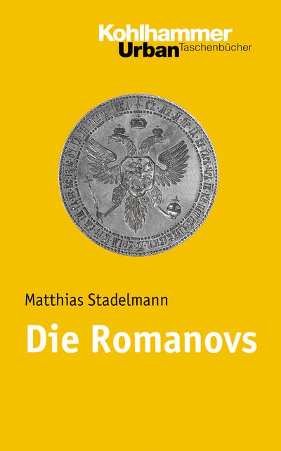 Die Romanovs (Urban-Taschenbücher, Band 620)