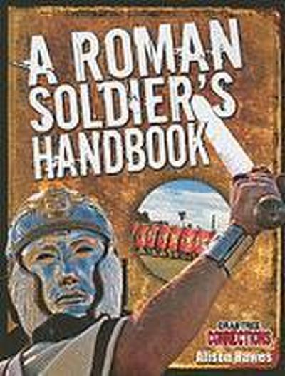 A Roman Soldier’s Handbook