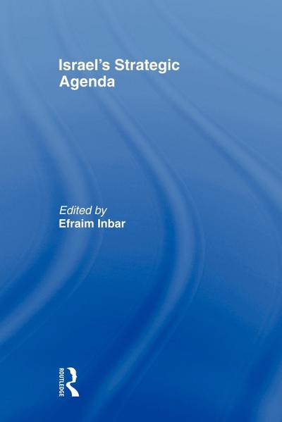 Israel’s Strategic Agenda