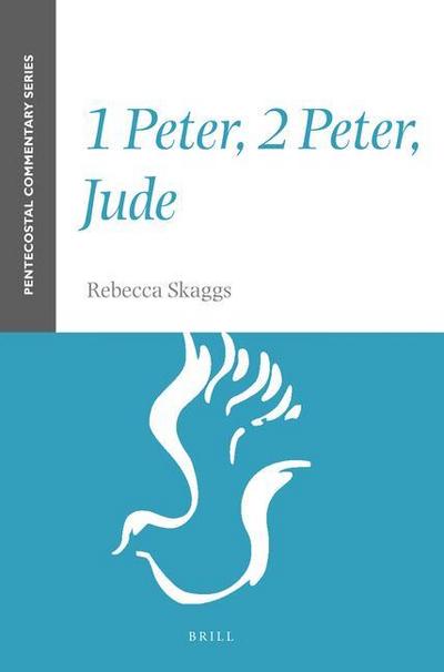 1 Peter, 2 Peter, Jude: A Pentecostal Commentary