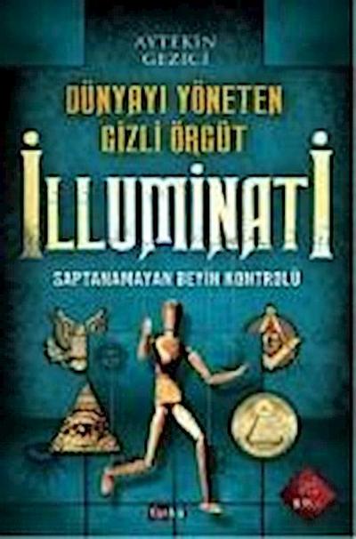 Dünyayi Yöneten Gizli Örgüt Illuminati