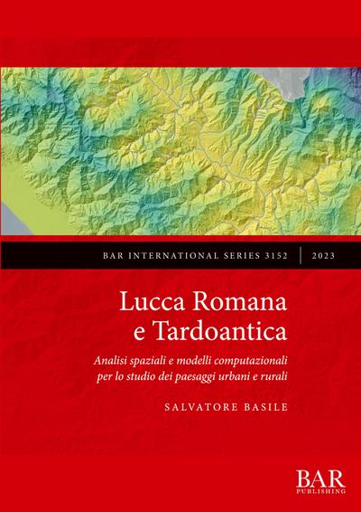 Lucca Romana e Tardoantica