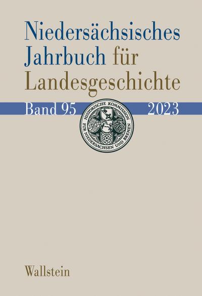 Niedersächsisches Jahrbuch für Landesgeschichte 95/2023