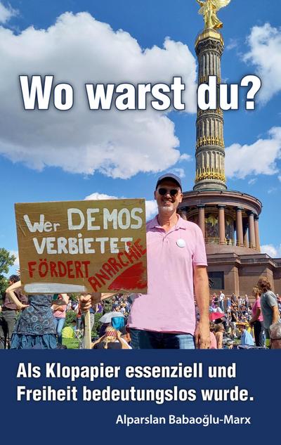 Babaoglu-Marx, A: Wo warst Du?
