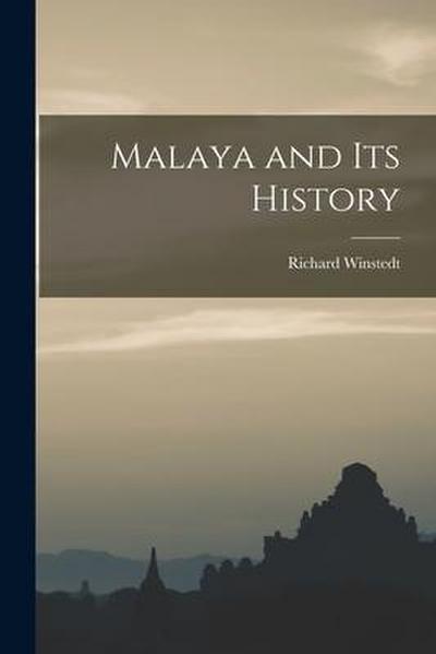 Malaya and Its History