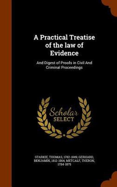 A Practical Treatise of the law of Evidence