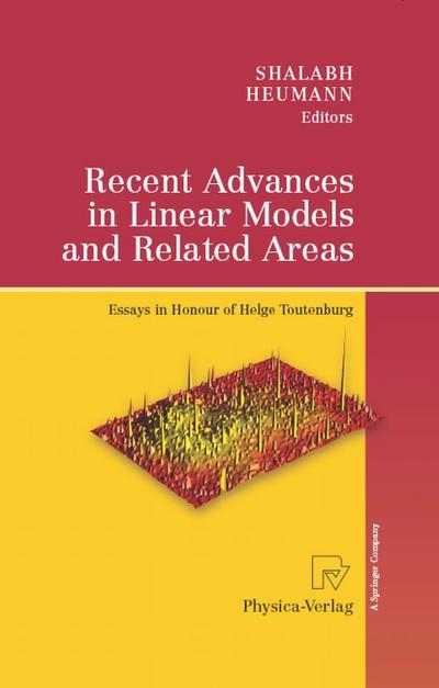 Recent Advances in Linear Models and Related Areas