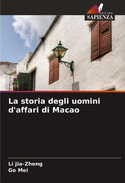 La storia degli uomini d’affari di Macao