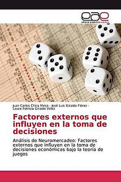 Factores externos que influyen en la toma de decisiones