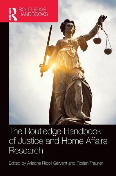The Routledge Handbook of Justice and Home Affairs Research
