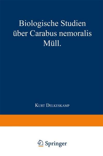 Biologische Studien über Carabus nemoralis Müll