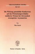 Die Wirkung potentieller Konkurrenz auf das Preissetzungsverhalten etablierter Firmen bei Abwesenheit strategischer Asymmetrien.