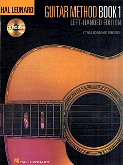 Hal Leonard Guitar Method, Book 1 - Left-Handed Edition Book/Online Audio [With CD (Audio)]
