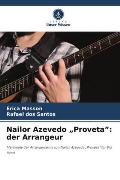 Nailor Azevedo "Proveta": der Arrangeur