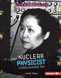 Nuclear Physicist Chien-Shiung Wu